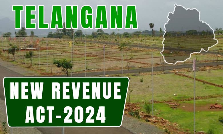 Telangana’s New Revenue Act-2024: A Permanent Solution to Land Issues