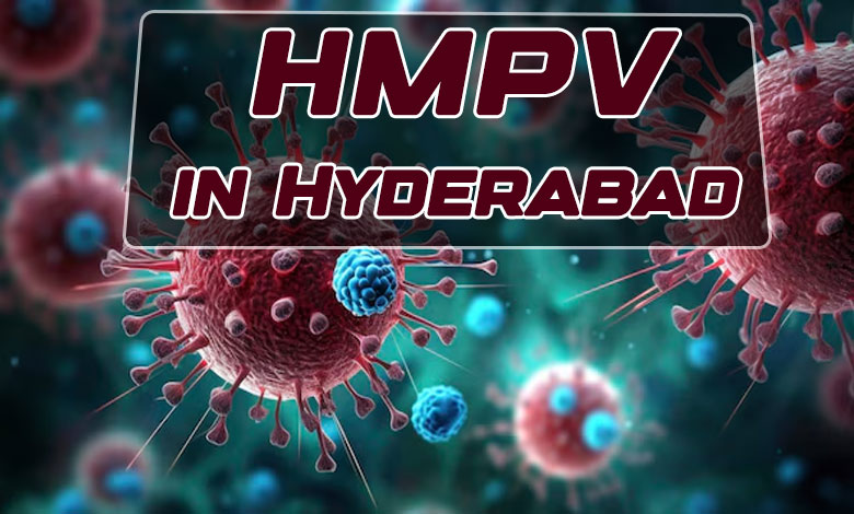 11 HMPV Cases Reported in Hyderabad 3 HMPV 3 5 11 HMPV Cases Reported in Hyderabad