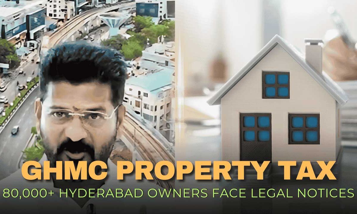 GHMC Property Tax Notice: 80,000+ Hyderabad Owners Face Legal Notices After GIS Survey 1 GHMC Property Tax Notice: 80,000+ Hyderabad Owners Face Legal Notices After GIS Survey Exposes Tax Discrepancies
