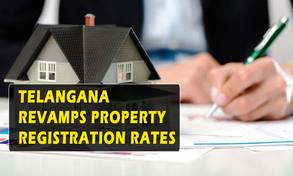 Telangana Revamps Property Registration Rates: A Revenue Boost in the Making 1 Telangana Revamps Property Registration Rates: A Revenue Boost in the Making