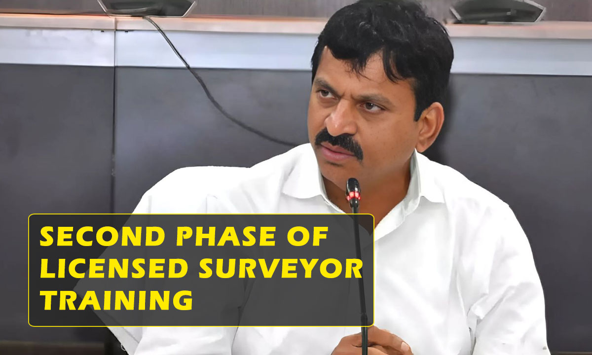 Second Phase of Licensed Surveyor Training Starts in Telangana from Monday 1 Second Phase of Licensed Surveyor Training Starts in Telangana from Monday