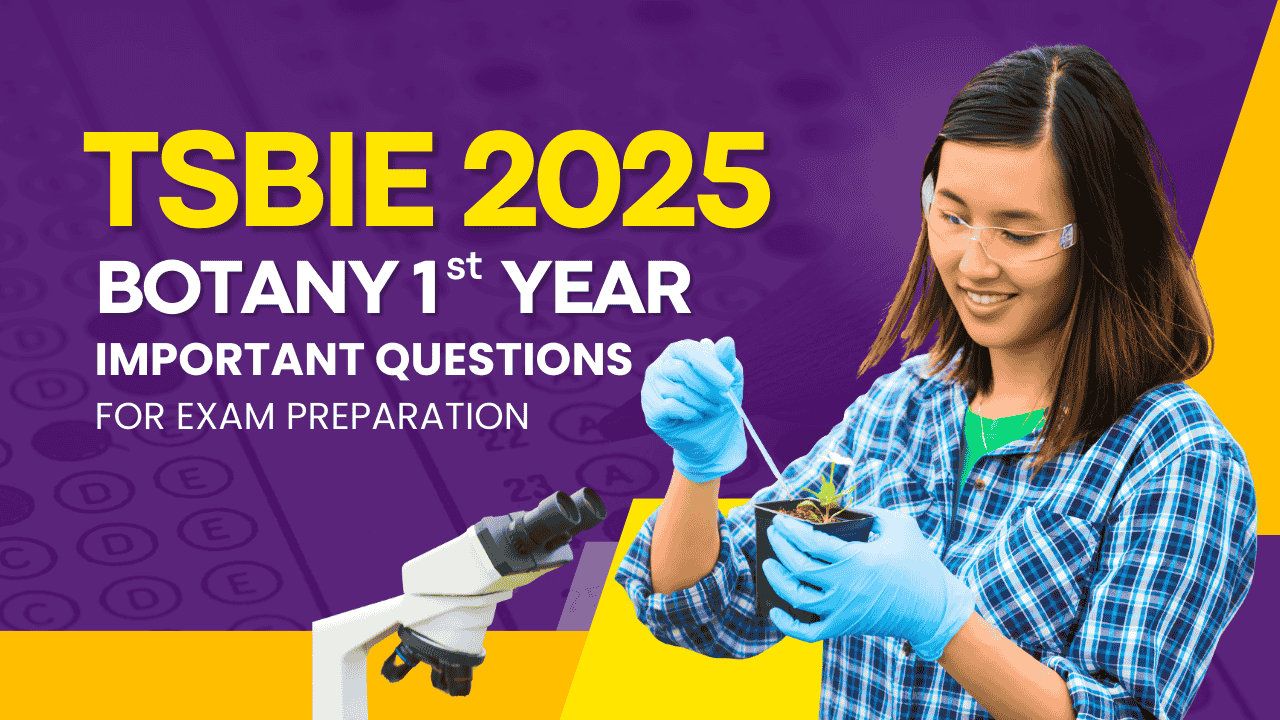 Telangana Intermediate 2025 Botany 1st Year: Important Questions for Exam Success