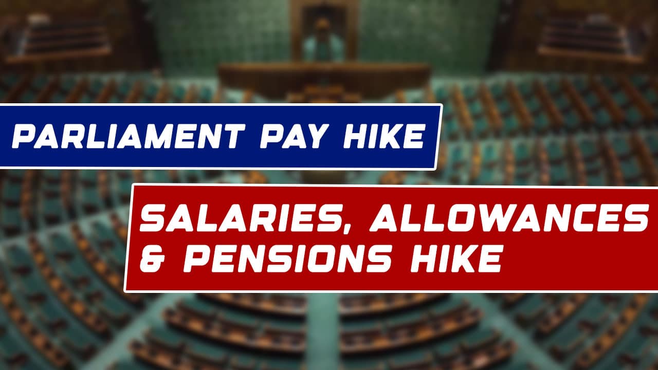 MPs Get a Pay Hike: Salaries, Allowances & Pensions Increased from April 1