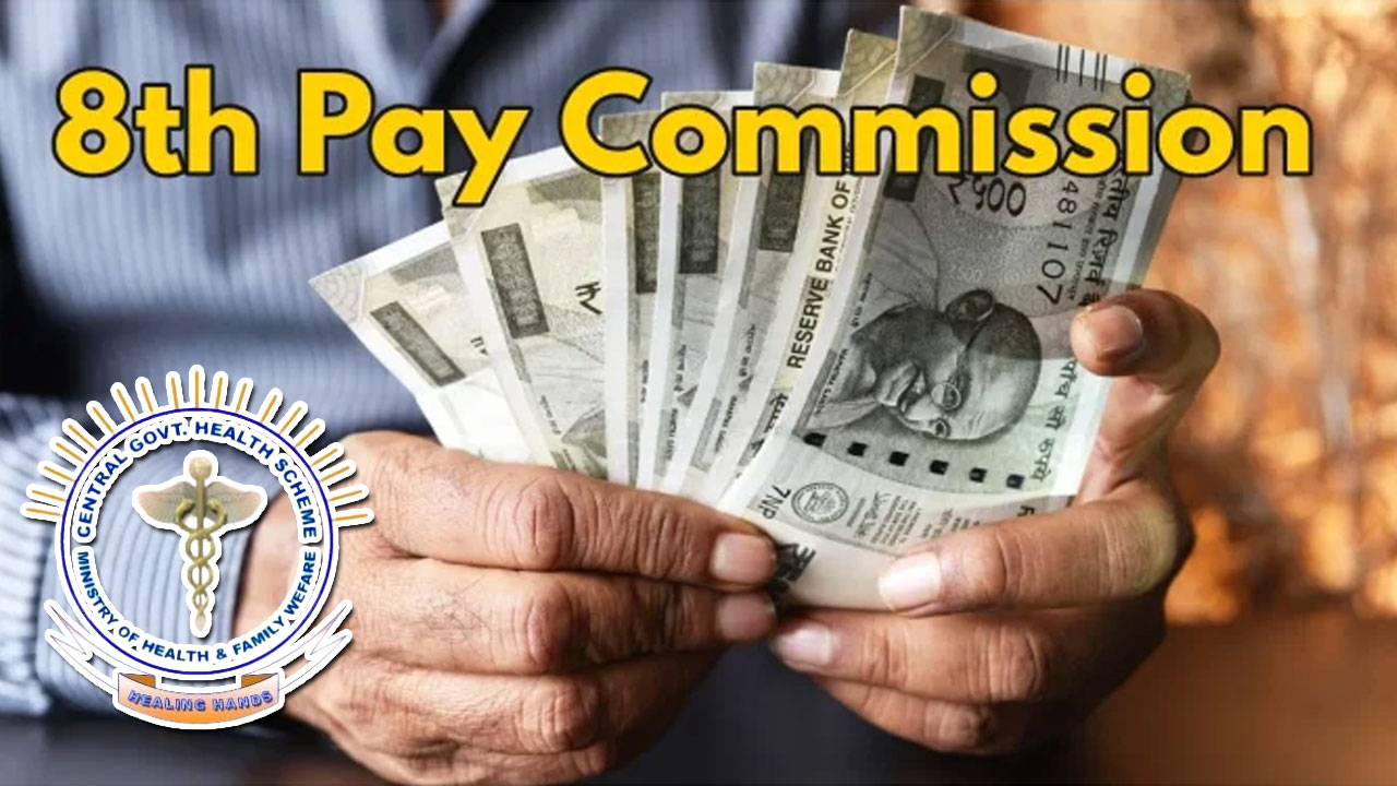 8th Pay Commission May Propose Major Overhaul in CGHS Healthcare Scheme