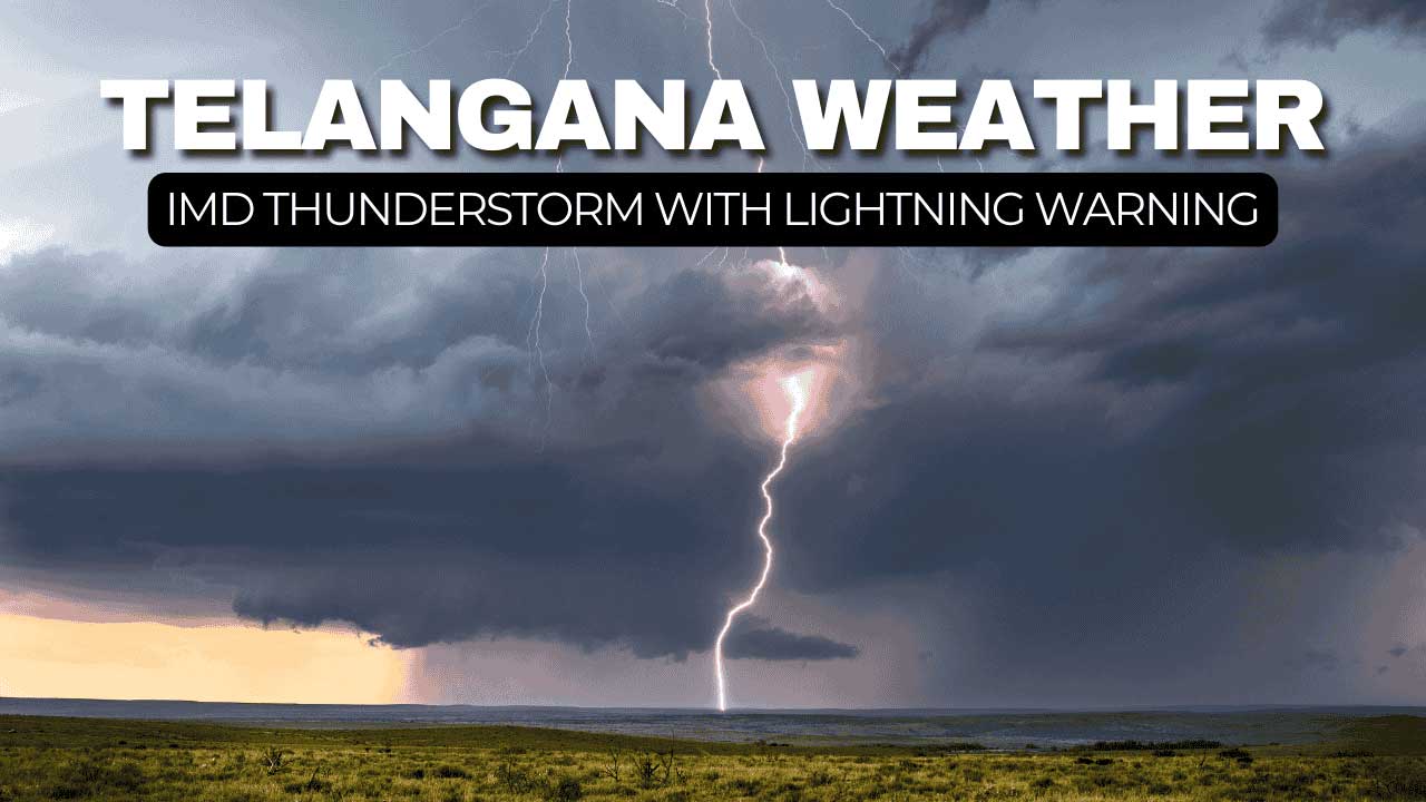IMD thunderstorm with lightning warning in Telangana as gusty winds up to 40 kmph expected.