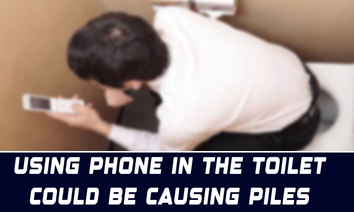 Using Phone in the Toilet Could Be a Health Disaster – Doctors Warn It May Lead to Piles!