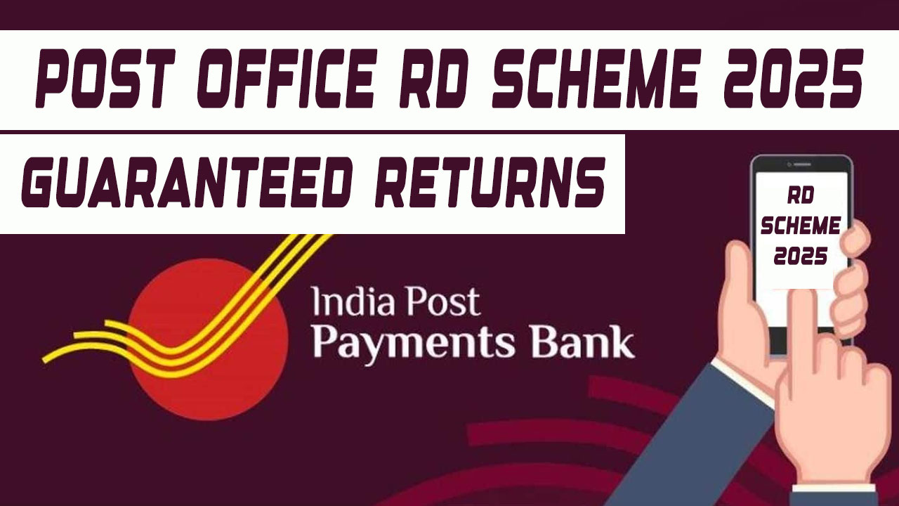 Post Office RD Scheme 2025: Safe and Guaranteed Returns for Small Investors