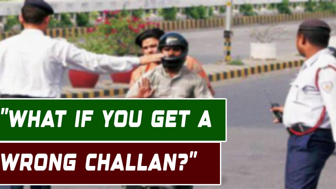 Wrong Traffic Challan? Here's How You Can Avoid Paying Unfair Fines