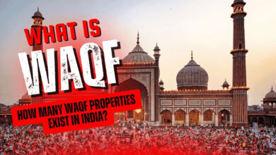 What is Waqf, How Many Waqf Properties Exist in India, and What Will Happen If This Law is Passed?
