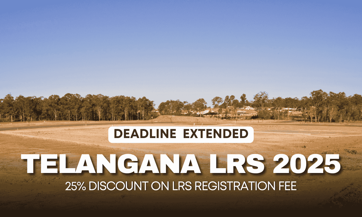 Telangana extends 25% discount on LRS registration fee for unauthorized layouts until April 30, 2025.
