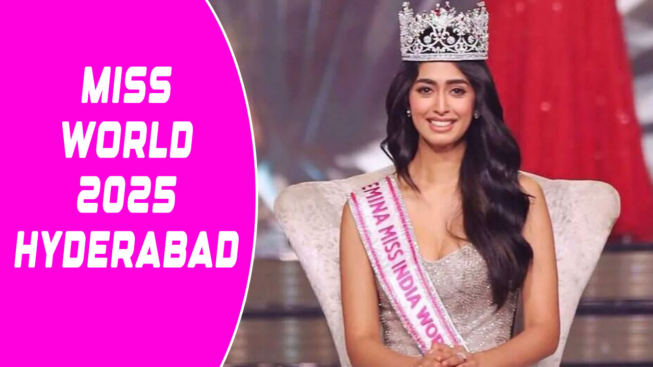 Hyderabad Gearing Up to Host Miss World Pageant 2025 in Grand Style