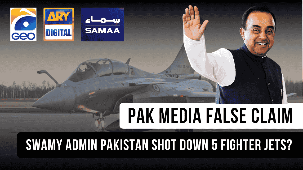 Reports alleging Indian Rafale jets were downed by Pakistan and comments by Subramanian Swamy on the matter are false and part of a disinformation campaign.