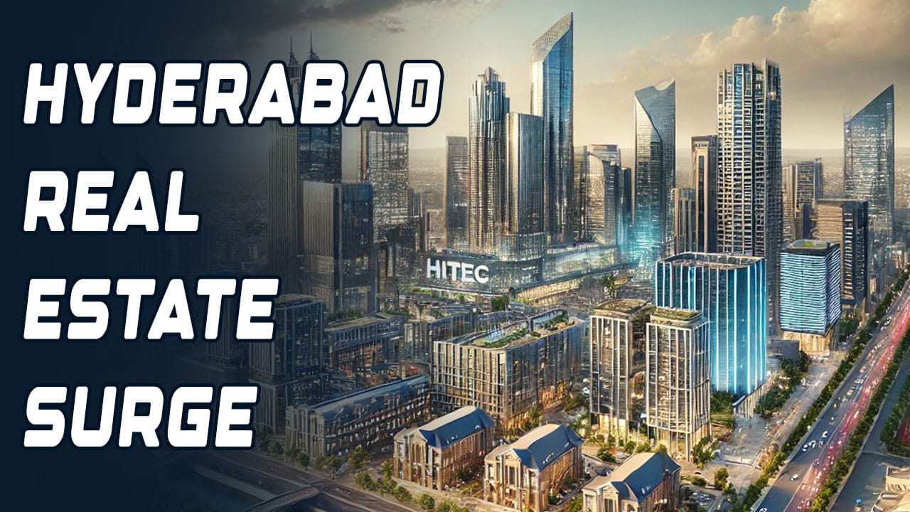 Hyderabad Real Estate Market Rises on Tech Demand, Office Rentals Surge 24%