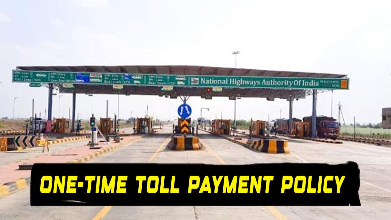 Govt Plans One-Time Toll Payment Policy for Hassle-Free Year-Round Travel