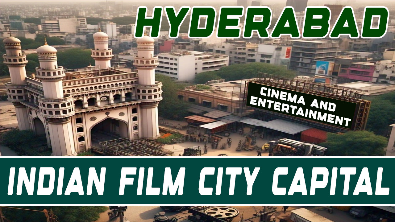 Telangana Charts Roadmap to Develop Hyderabad as Indian Film City Capital