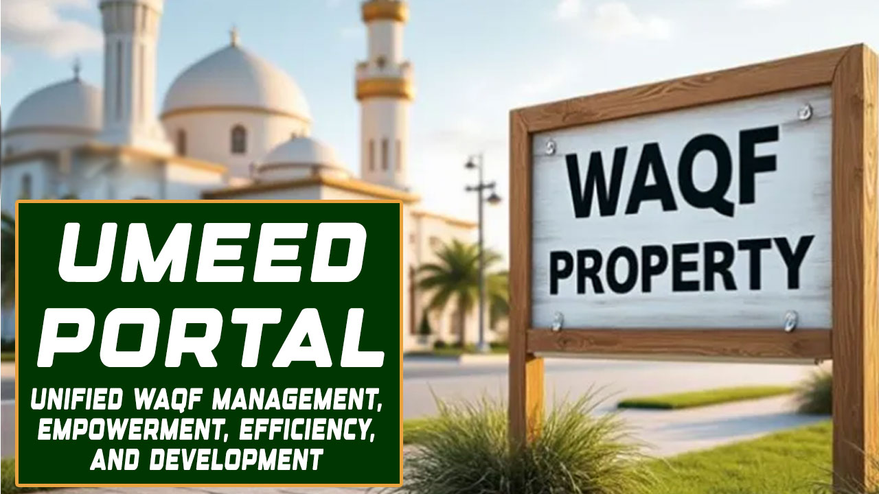 Centre to Launch ‘UMEED’ Portal for Waqf Property Registration from June 6