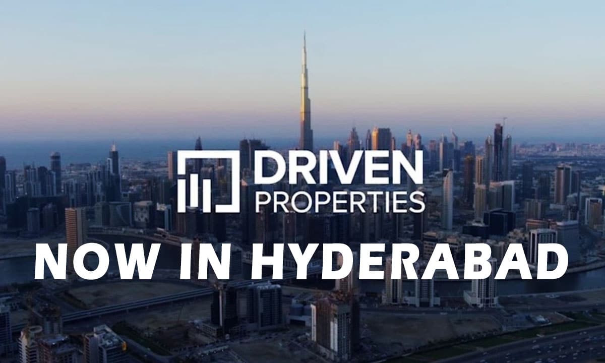 Dubai’s Driven Properties Expands to India, Opens first Office in Hyderabad