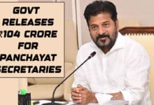 Telangana Govt Releases ₹104 Crore in One Go to Clear Panchayat Secretaries’ Bills