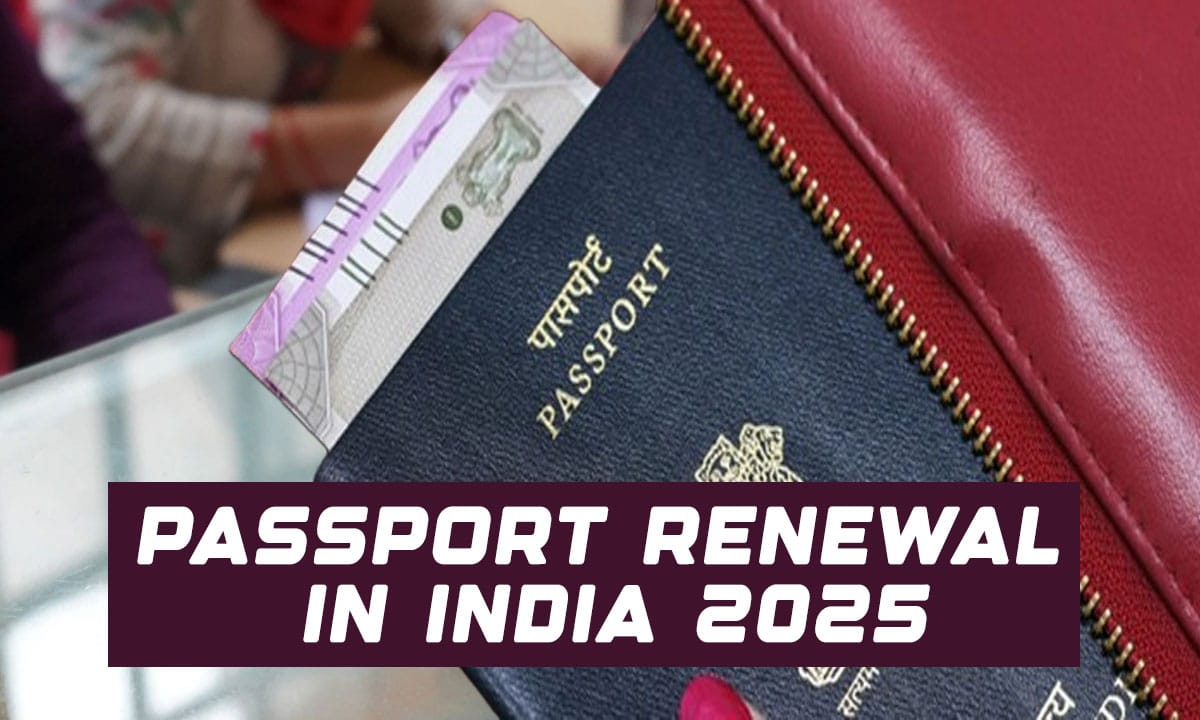 Passport Renewal in India 2025: Easy Steps, Key Documents & Mistakes to Avoid