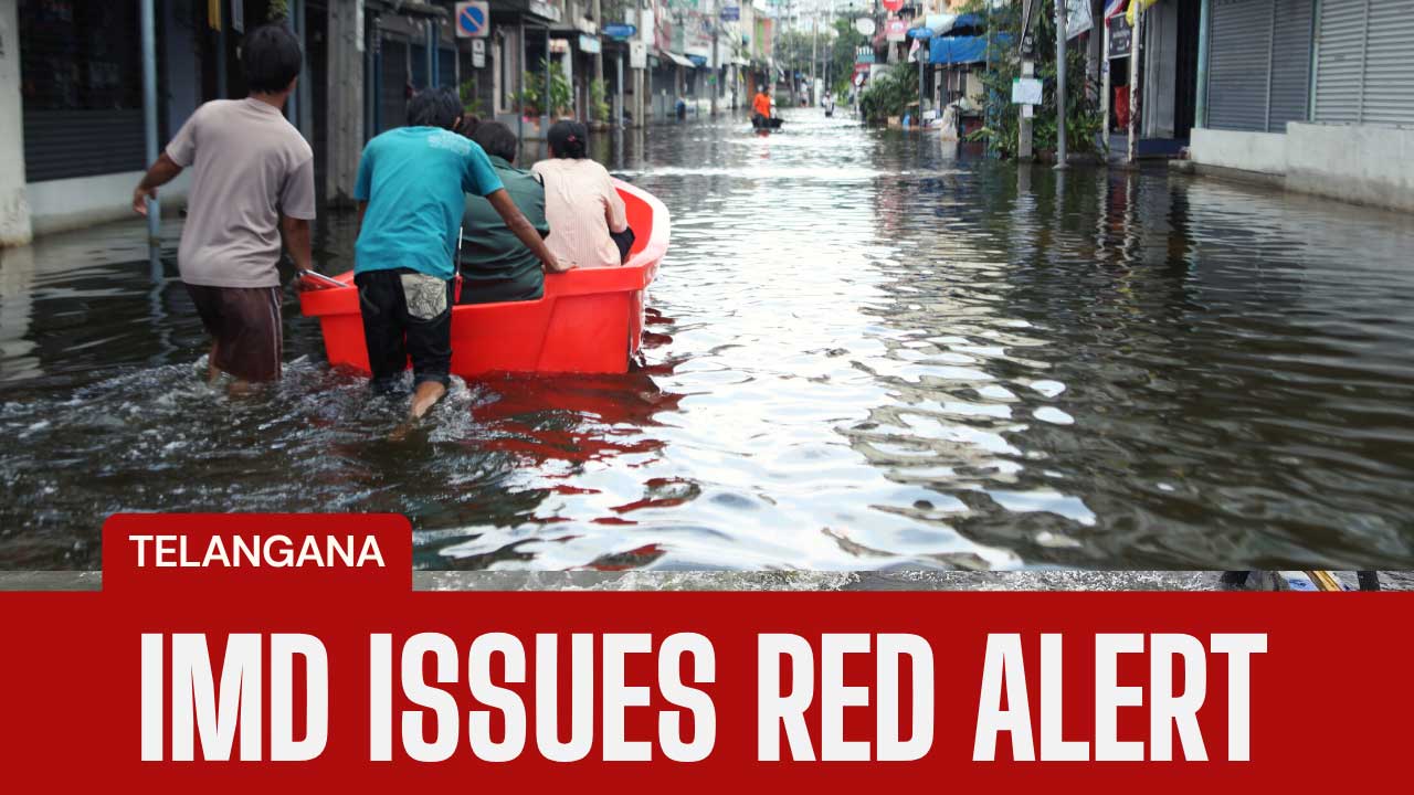 IMD Issues Red Alert for Telangana as 'Extremely Heavy' Rain Threatens Floods