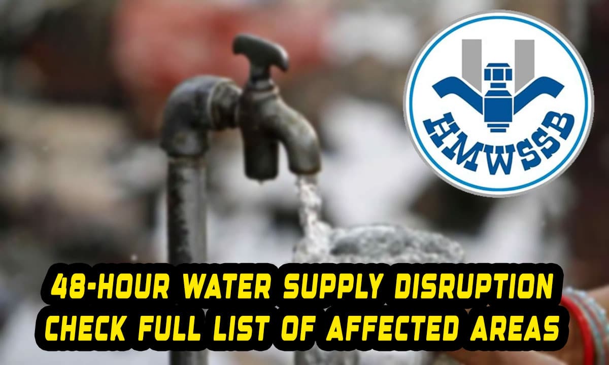Hyderabad to Face 48-Hour Water Supply Disruption, HMWSSB Appeals for Conservation, Check Full List of Affected Areas