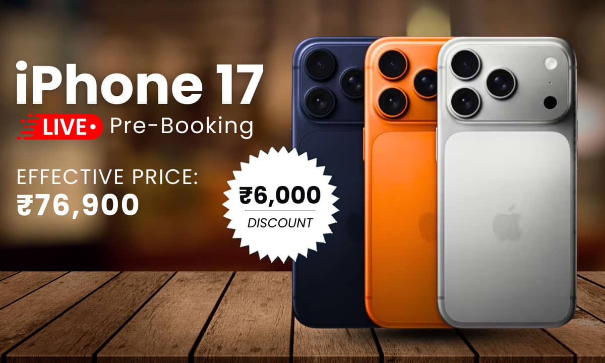 Apple iPhone 17 pre-orders are now live in India. Get an instant ₹6,000 cashback on the new iPhone 17, bringing the starting price down to ₹76,900. Find out where to buy, full price list, and offer details.