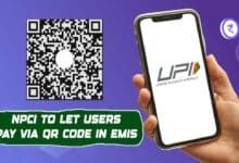 NPCI to Let Users Pay via QR Code in EMIs: Here’s What You Should Know