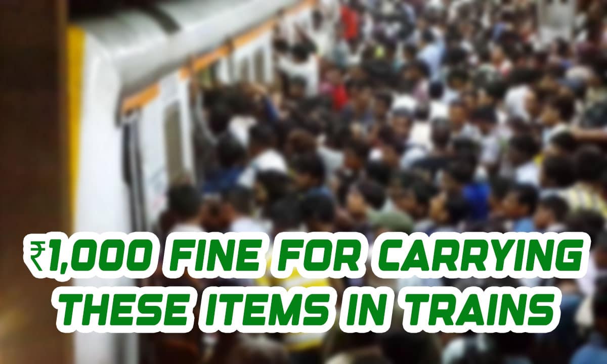 Rail Passengers Alert: ₹1,000 Fine for Carrying These Items in Trains