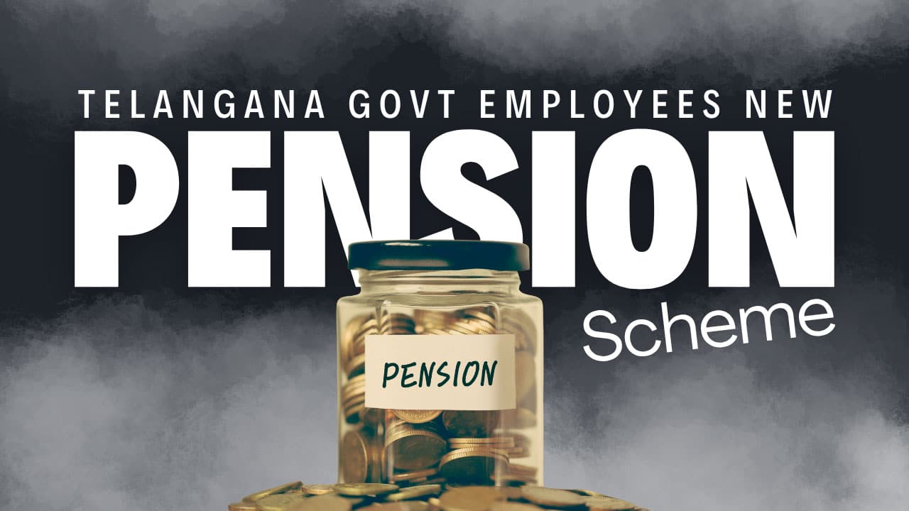 Telangana government plans to introduce a comprehensive pension scheme for government employees under a new reform strategy.