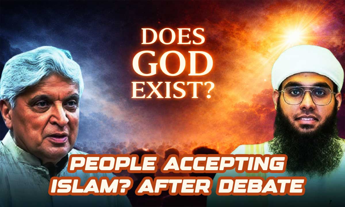 Does God Exist: Are People Accepting Islam After Javed Akhtar–Mufti Shamail Nadvi Debate?