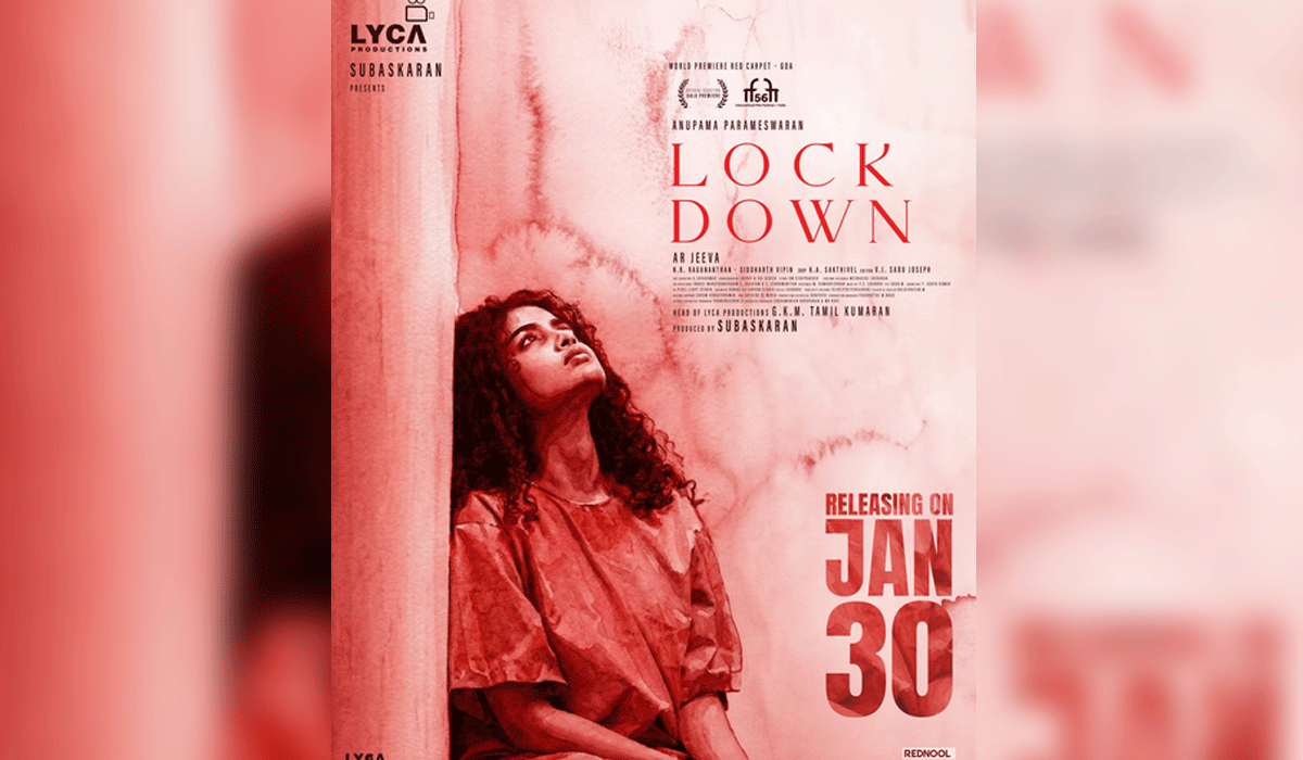 Anupama Parameswaran's 'Lockdown' to finally release on Jan 30