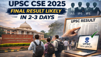 UPSC CSE 2025 Final Result Likely in 2-3 Days; Candidates Await Merit List for IAS, IPS