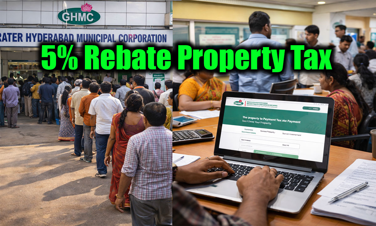 Hyderabad Property Tax 2026: 5% Rebate Announced Under GHMC Early Bird Scheme till this Date
