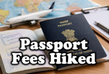 Passport Fees Hiked: Centre Revises Charges for New and Reissued Passports from July 1