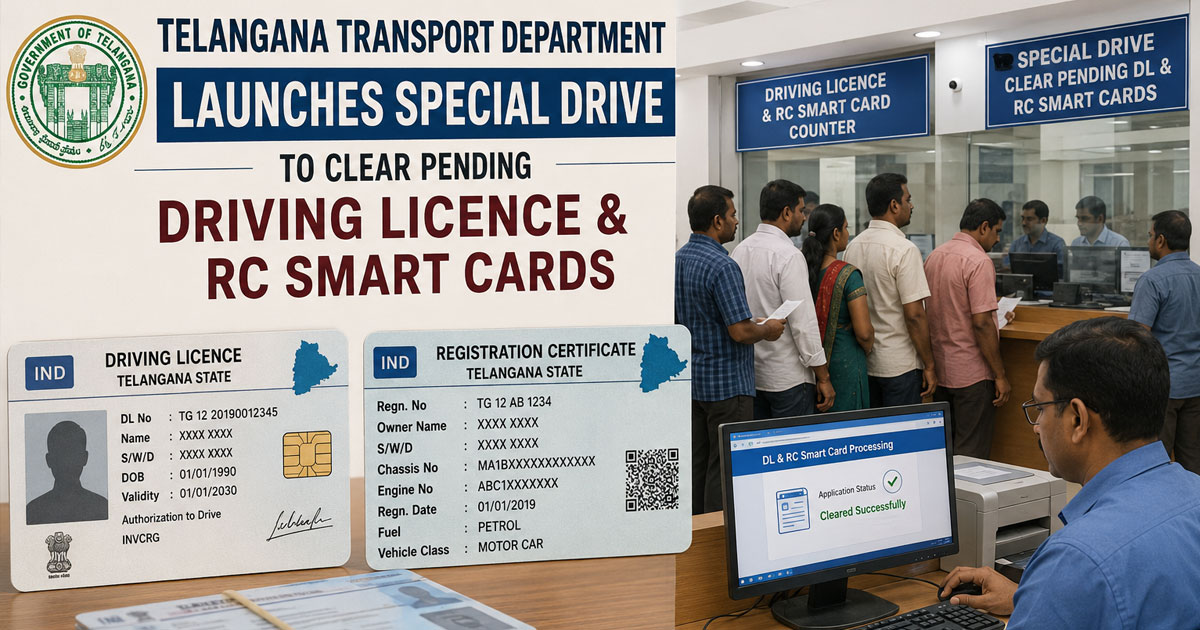 Telangana Transport Department Launches Special Drive to Clear Pending Driving Licence and RC Smart Cards