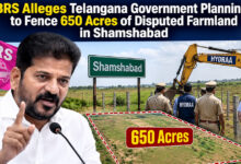 BRS Alleges Telangana Government Planning to Fence 650 Acres of Disputed Farmland in Shamshabad