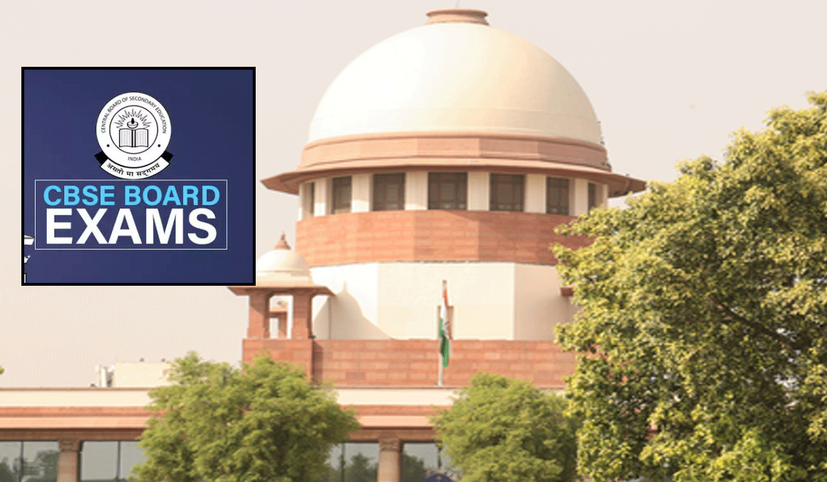 Supreme Court seeks CBSE response on plea seeking grace marks, fresh exams for Gulf-based Class 12 students