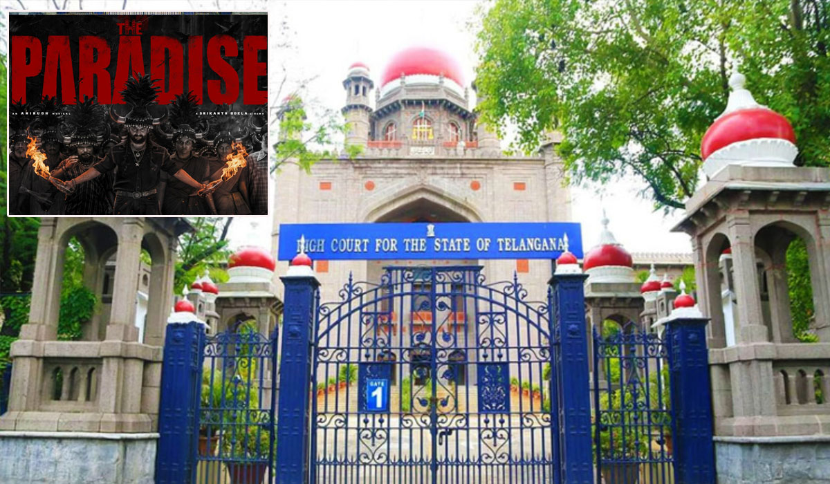 Telangana High Court Asks Home Department to Reconsider Paradise Movie Ticket Price Hike